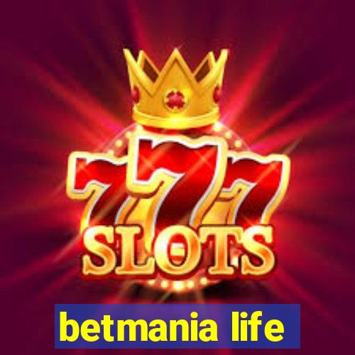 betmania life